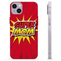 iPhone 14 Plus TPU Maska - Super Mama